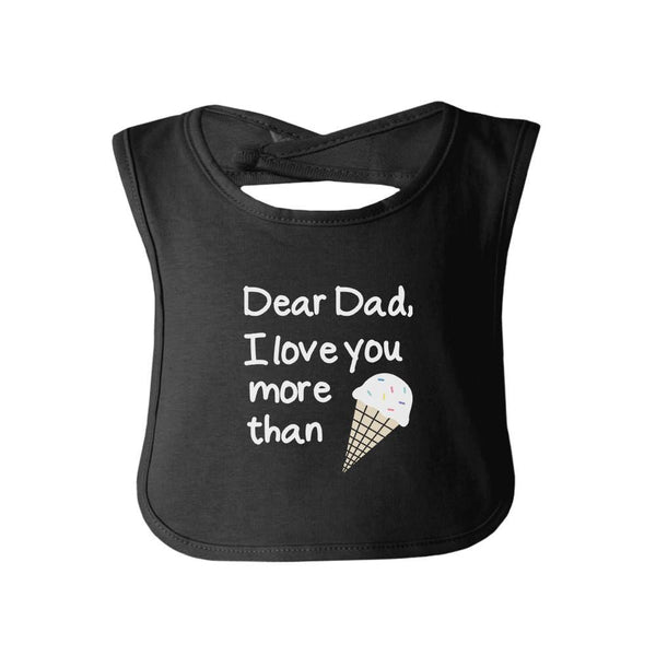 Dear Dad Icecream Cute Black Baby Bib Unique - Premium Parenthood & Accessories from Teal Tiger - Just $19.90! Shop now at dreamcatcherbutik