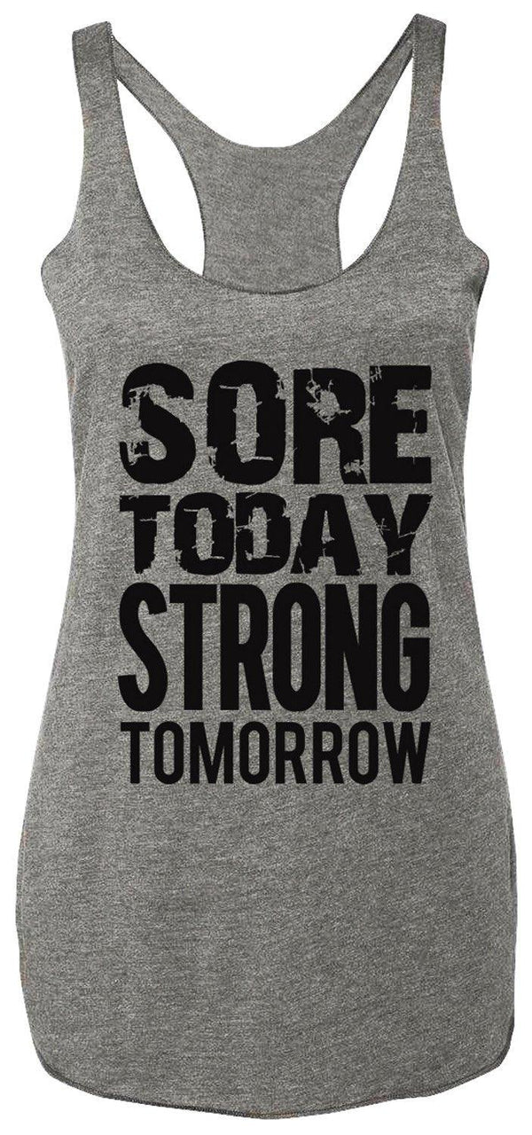 Sore Today STRONG Tomorrow Workout Tank Top Gray with Black - Premium Women's Clothing from Orange Apollo - Just $23.05! Shop now at dreamcatcherbutik